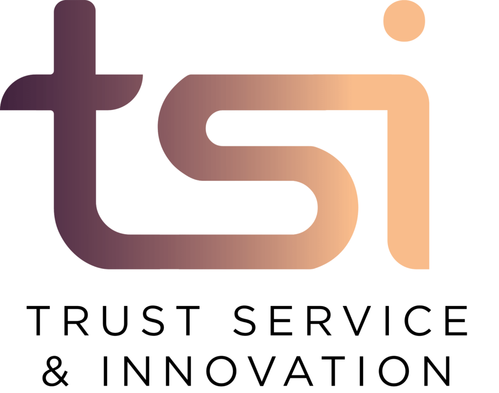 TRUST SERVICE AND INNOVATION ( TSI )